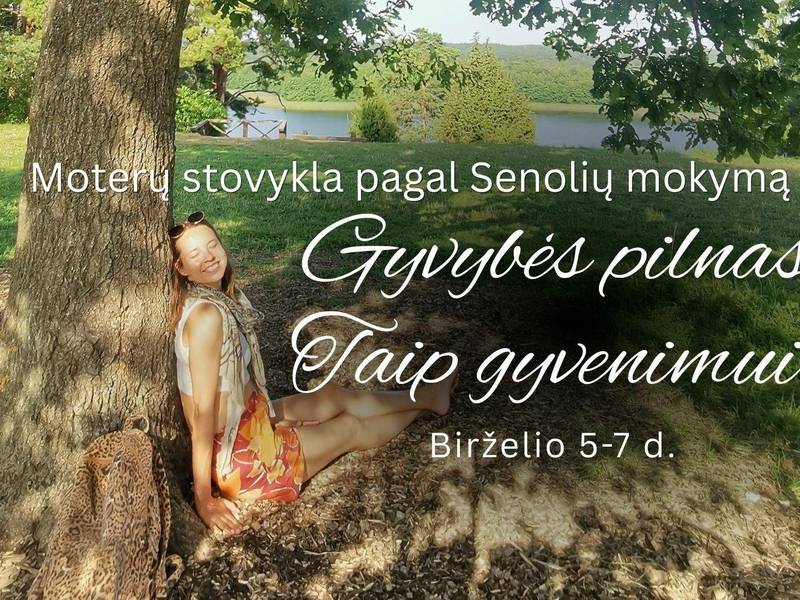Moterų stovykla – Gyvybės pilnas TAIP gyvenimui