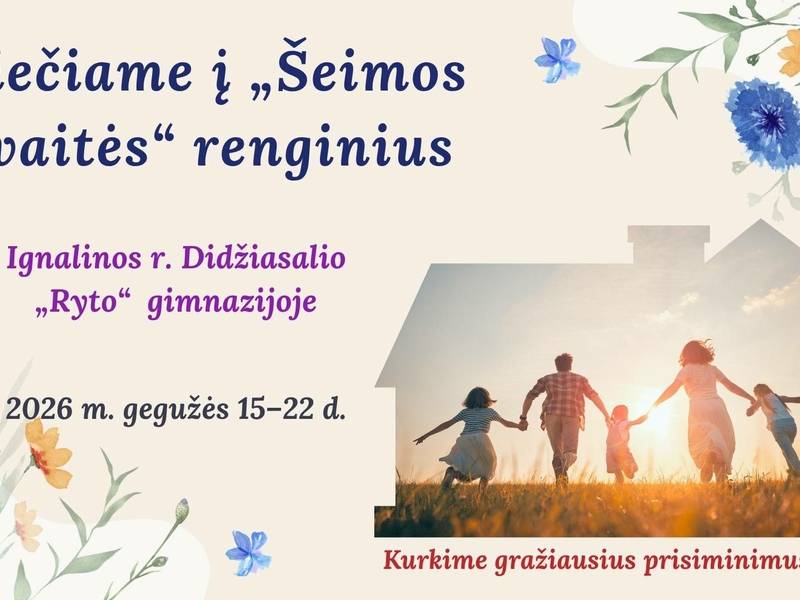 „Šeimos savaitė“ – laikas būti kartu