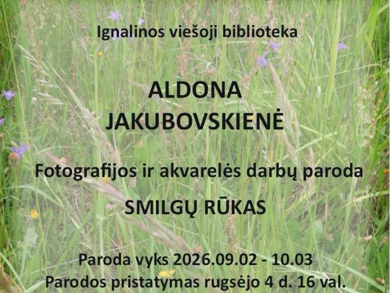 Aldonos Jakubovskienės kūrybos paroda