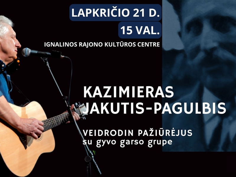 Kazimiero Jakučio-Pagulbio koncertas „VEIDRODIN PAŽIŪRĖJUS“