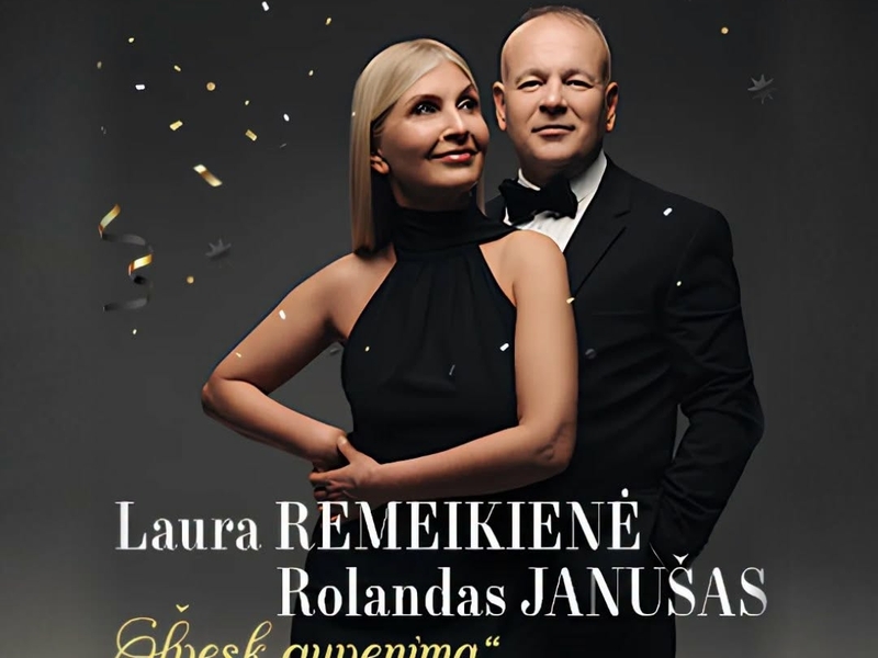 Koncertas „Švęsk gyvenimą“| Laura Remeikienė ir Rolandas Janušas