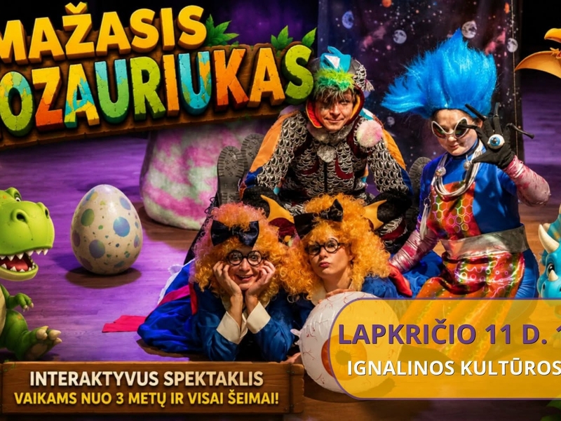 Interaktyvus spektaklis „Mažasis dinozauriukas“