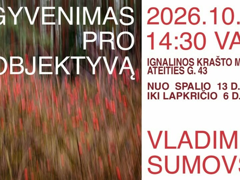 Vladimiro Sumovskio retrospektyvinė paroda „Gyvenimas per objektyvą“