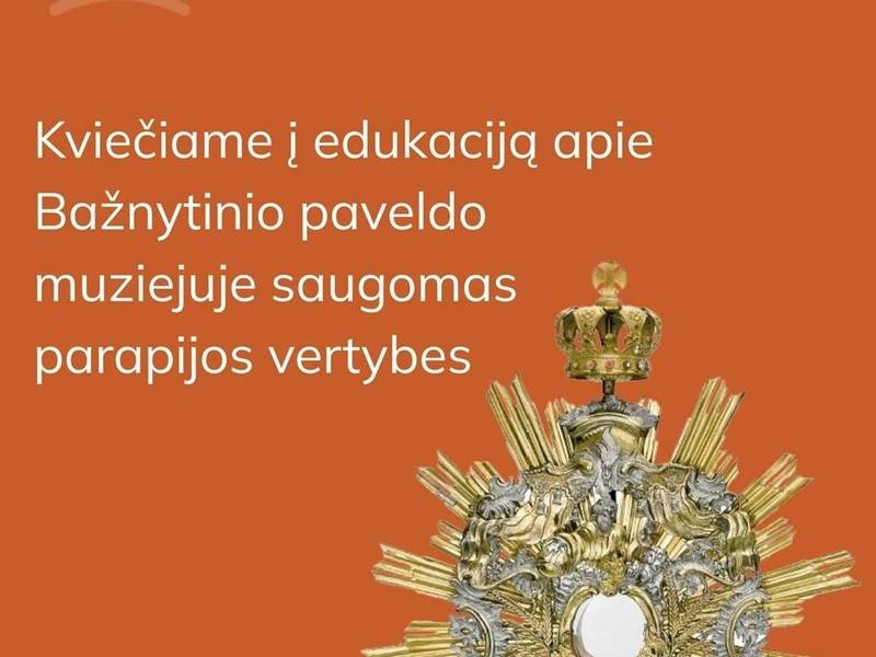 Edukacija apie Bažnytinio paveldo muziejuje saugomas parapijos vertybes