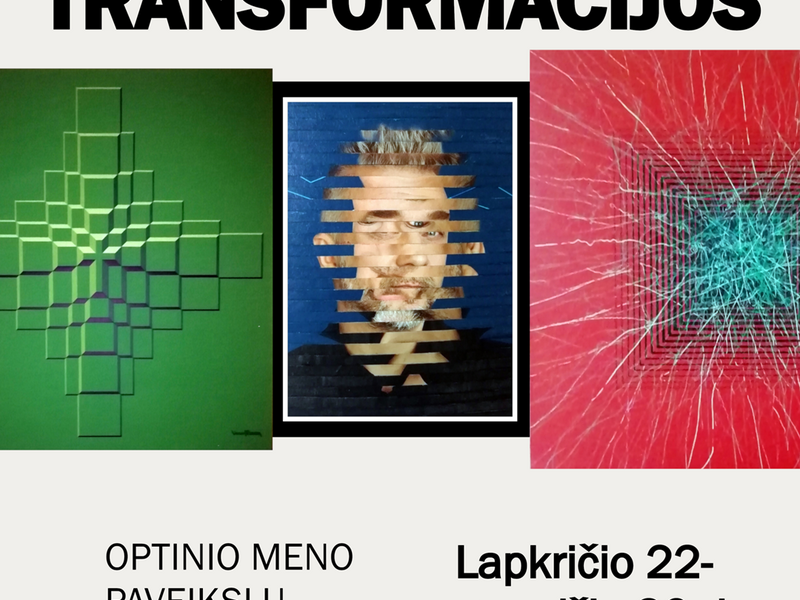 Lino Ūdro darbų paroda „Transformacijos“