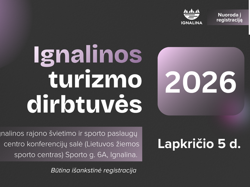 Ignalinos turizmo dirbtuvės 2026