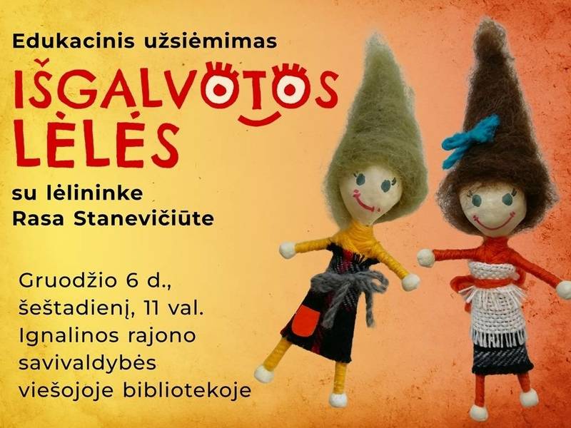 Edukacinis užsiėmimas „Išgalvotos lėlės“