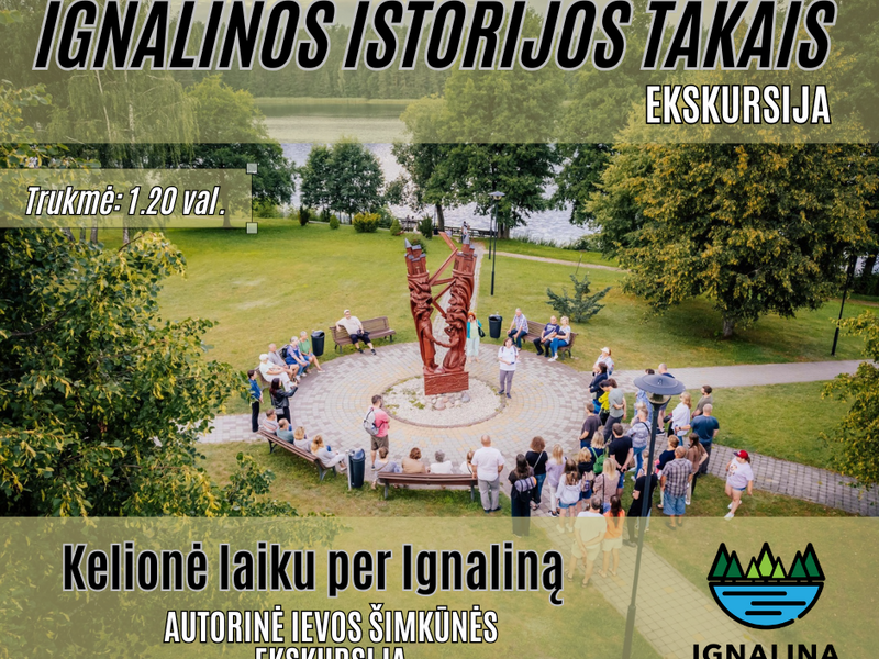Ekskursija - žygis „Ignalinos istorijos takais" 