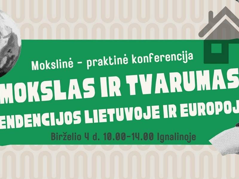 Mokslas ir tvarumas: Tendencijos Lietuvoje ir Europoje