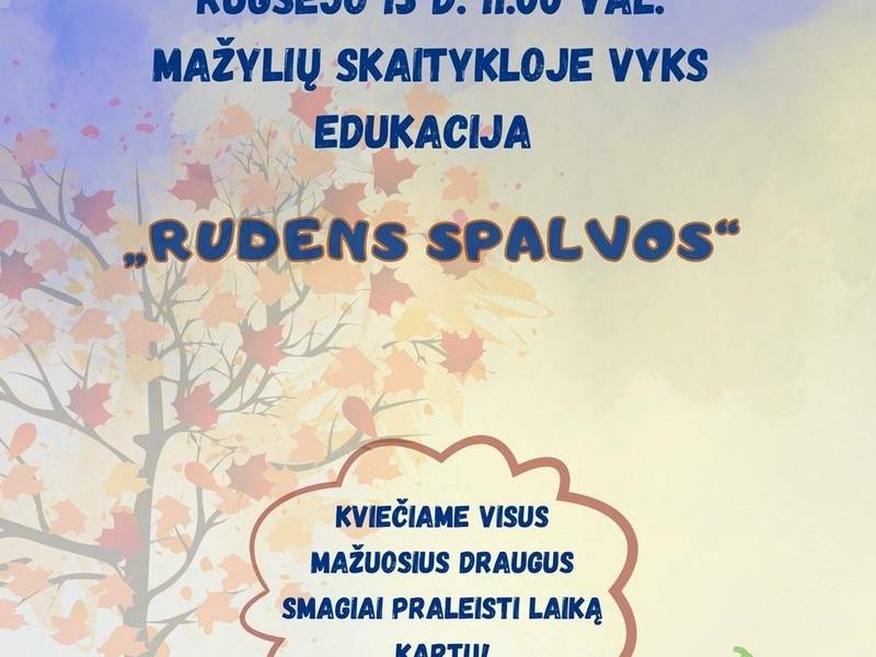 Edukacija "Rudens spalvos" Mažylių skaitykloje