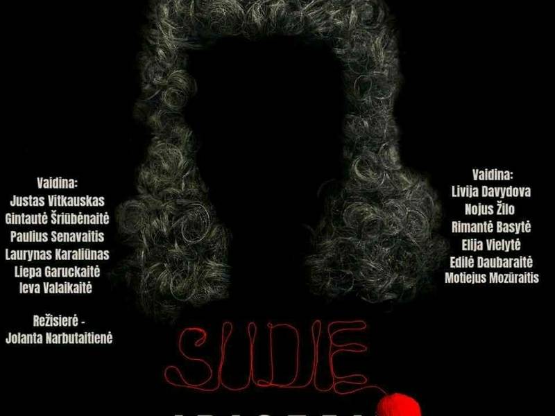 Spektaklis „SUDIE, IDIOTAI!"