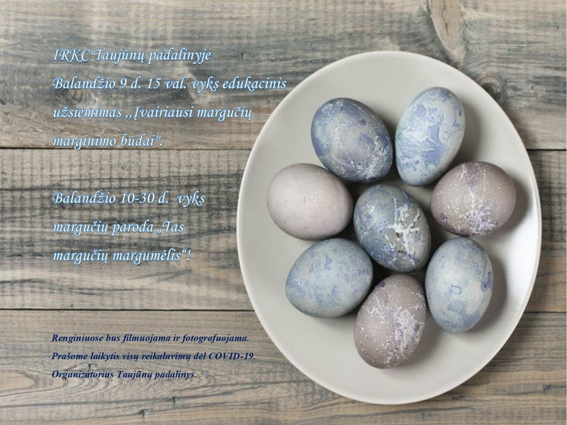 Edukacija Taujūnuose „Įvairiausi margučių marginimo būdai“