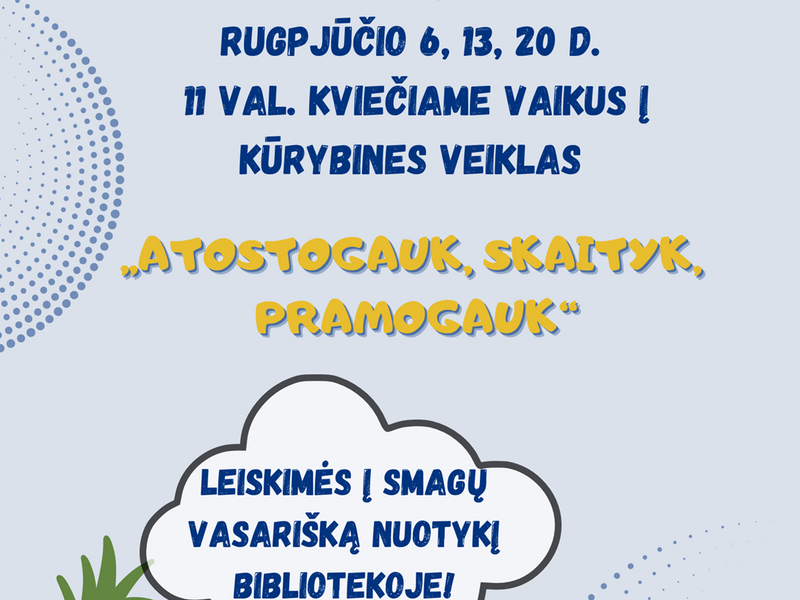 Kūrybinės veiklos "Atostogauk, skaityk, pramogauk"