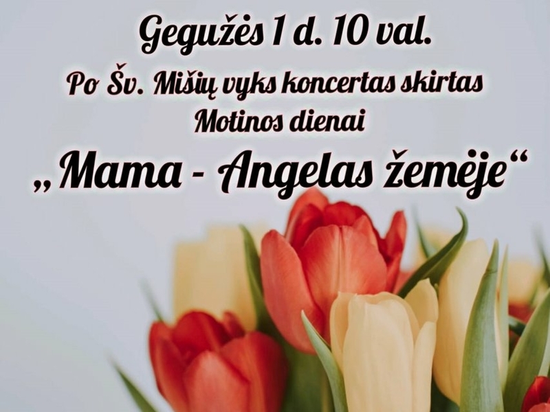 Motinos dienos koncertas Vidiškėse „Mama – Angelas žemėje“
