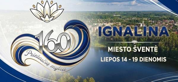 IGNALINOS miesto šventė liepos 14–19 dienomis