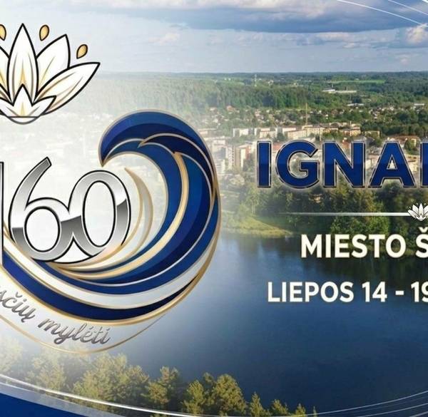 IGNALINOS miesto šventė liepos 14–19 dienomis